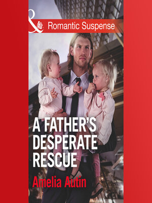 cover image of A Father's Desperate Rescue